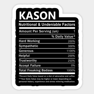 Kason Name T Shirt - Kason Nutritional and Undeniable Name Factors Gift Item Tee Sticker